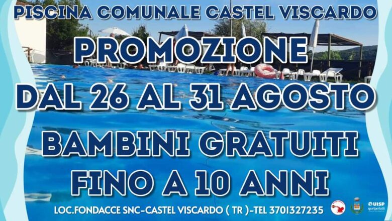 Piscina Castel Viscardo. Promozione fino al 31 agosto